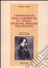 I fondamenti della libertà in J. G. Fichte. Studi sul primato del pratico libro