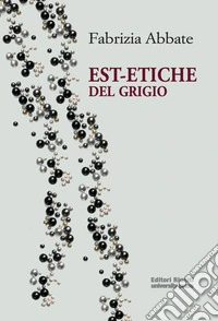 Est-etiche del grigio