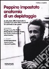 Peppino Impastato: anatomia di un depistaggio. la relazione della commissione parlamentare antimafia libro