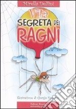 La Vita segreta dei ragni