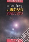 Dal big bang all'homo stupidus stupidus libro di Delfini Mirella