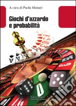 Giochi d'azzardo e probabilità libro