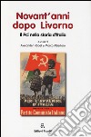 Novant'anni dopo Livorno. Il PCI nella storia d'Italia libro