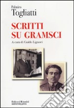 Scritti su Gramsci libro