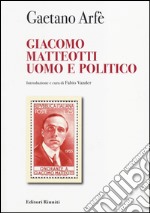 Giacomo Matteotti uomo e politico libro