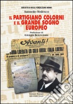 Il partigiano Colorni e il grande sogno europeo