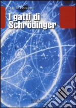 I gatti di Schrödinger libro