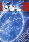 I gatti di Schrödinger libro