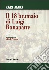 Il 18 brumaio di Luigi Bonaparte libro