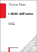 I diritti dell'uomo ...e altri scritti politici libro