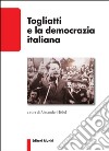 Togliatti e la democrazia italiana libro