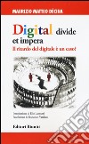 Digital divide et impera. Il ritardo del digitale è un caso? libro