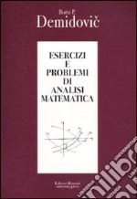 Esercizi e problemi di analisi matematica libro