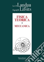 Fisica teorica. Vol. 1: Meccanica libro