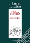 Fisica teorica. Vol. 1: Meccanica libro