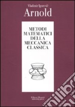 Metodi matematici della meccanica classica libro