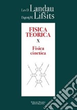 Fisica teorica. Vol. 10: Fisica cinetica libro