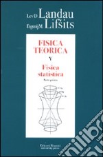 Fisica teorica. Vol. 5/1: Fisica statistica