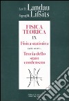 Fisica teorica. Vol. 9/2: Fisica statistica. Teoria dello stato condensato libro di Landau Lev D. Lifsits Evgenij M.