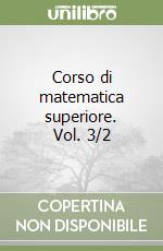 Corso di matematica superiore. Vol. 3/2 libro