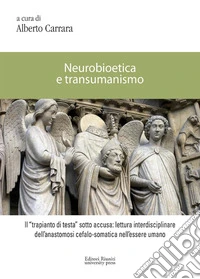 Neurobioetica e transumanismo