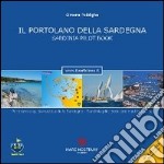 Il portolano della Sardegna. Portolano e guida nautica della Sardegna. Ediz. multilingue libro