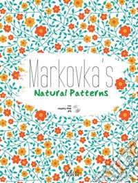 Markovka's natural patterns. Ediz. illustrata. Con CD-ROM libro