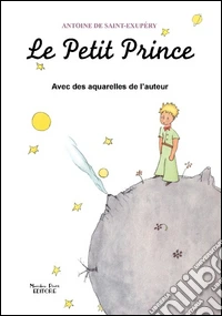 Le Petit Prince avec des aquarelles de l'auteur libro
