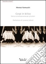 Corpi in bilico. Danza contemporanea per gli attori