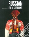 Russian folk costume. Sergey Glebushkin Private Collection. Ediz. illustrata libro