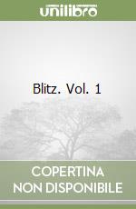 Blitz. Vol. 1 libro