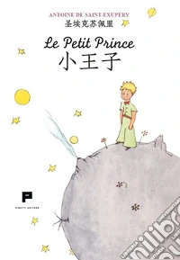 Le petit prince. Ediz. cinese libro