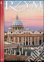 Roma e il Vaticano. Storia, monumenti e arte. Ediz. polacca. Con DVD