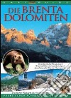 Die Brenta Dolomiten libro