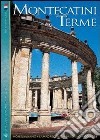Montecatini Terme. Monsummano, Lamporecchio, Larciano, Collodi. Ediz. francese libro