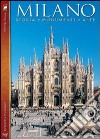 Milano. Storia, monumenti, arte. Con DVD libro