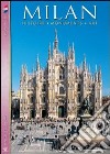 Milan. Histoire, monuments, art. Con DVD libro