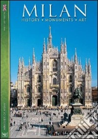 Milano. History, monuments, art. Con DVD
