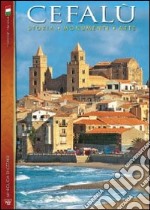 Cefalù. Storia, monumenti, arte libro