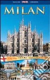 Milan. History, monuments, art libro di Oldani Riccardo Santori Daniela