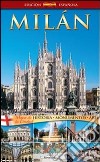 Milan. Historia, monumentos, arte libro di Oldani Riccardo Santori Daniela