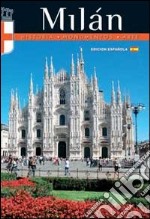 Milan. Historia, monumentos, arte libro