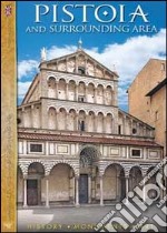 Pistoia and surrounding area. History, monuments, art libro