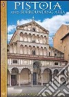 Pistoia and surrounding area. History, monuments, art libro