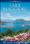 Lake Maggiore and the Borromeo islands. History, monuments, art libro