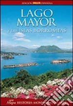 Lago Mayor y las islas Borromeas. Historia, monumentos, arte libro