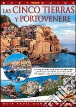 Las Cinco Tierras y Portovenere. Guia facil con dos planos libro