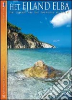 Het eiland elba. Het juweel van het toskaans archipel libro