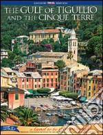 The gulf of Tigullio and the Cinque Terre libro