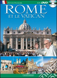 Rome et le Vatican. Ediz. francese. Con DVD libro